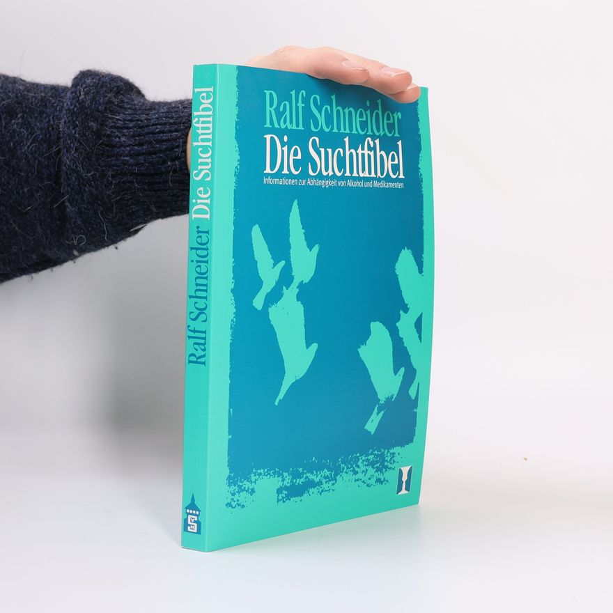 Ralf Schneider Die Suchtfibel
