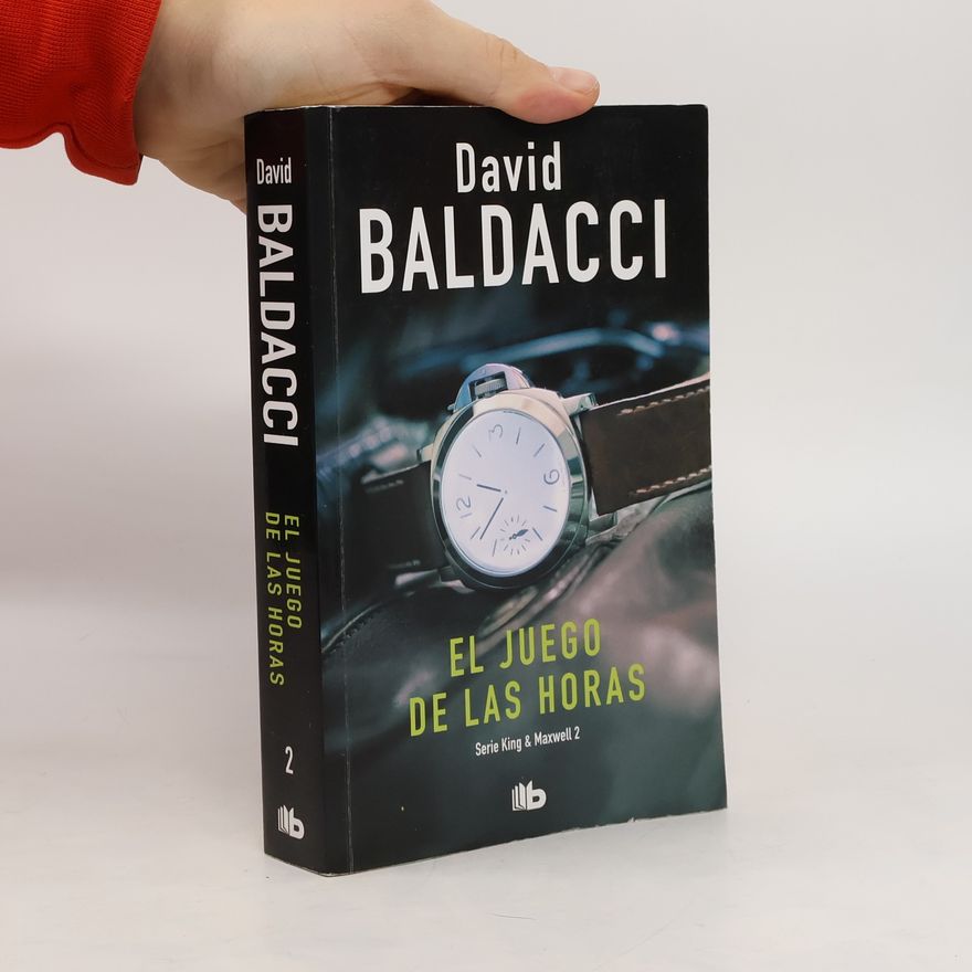 David Baldacci Saga King y Maxwell - 2: El juego de las horas