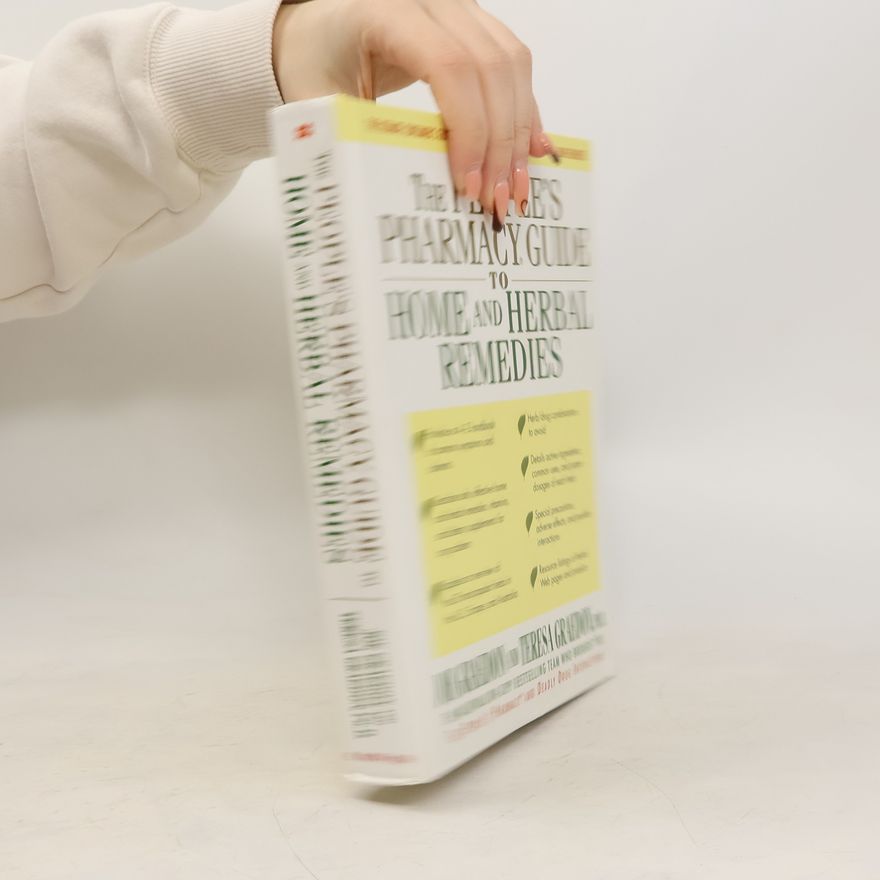 Teresa Graedon The People's Pharmacy Guides: The People's Pharmacy Guide to Home and Herbal Remedies