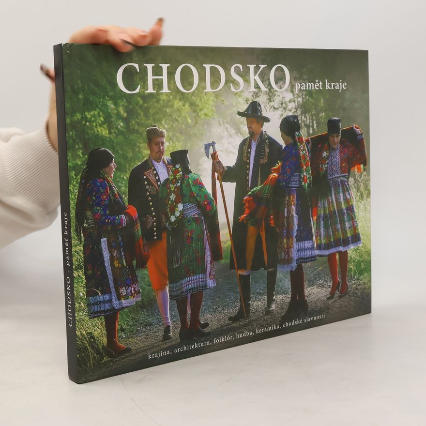 Kolektív autorov Chodsko : paměť kraje