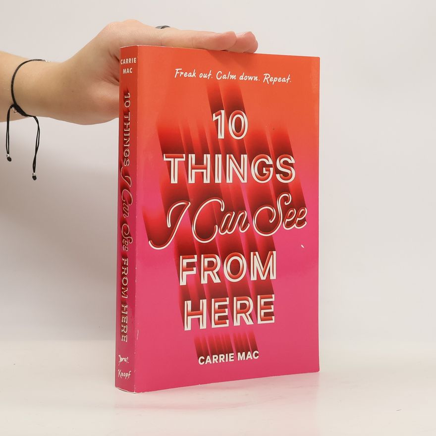 Carrie Mac 10 Things I Can See From Here