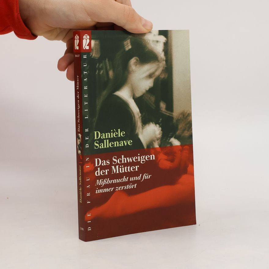 Danièle Sallenaveová Das Schweigen der Mütter