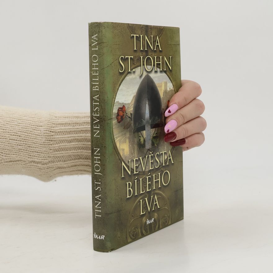 Tina St. John Nevěsta Bílého lva