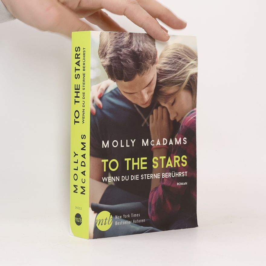 Molly McAdams To the stars - wenn du die Sterne berührst