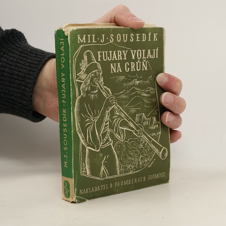 Miloslav J. Sousedík Fujary volají na grúň