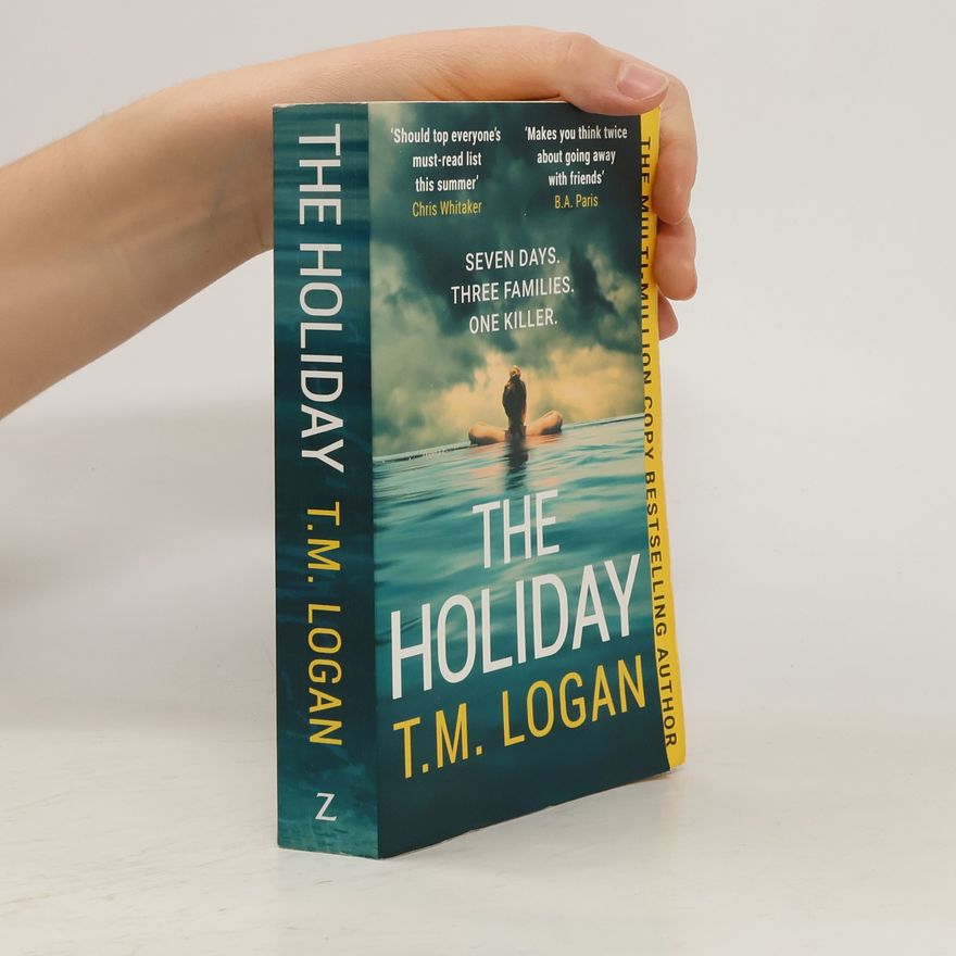 T. M. Logan The Holiday