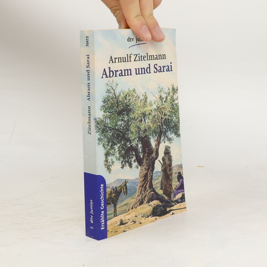 Arnulf Zitelmann Abram und Sarai