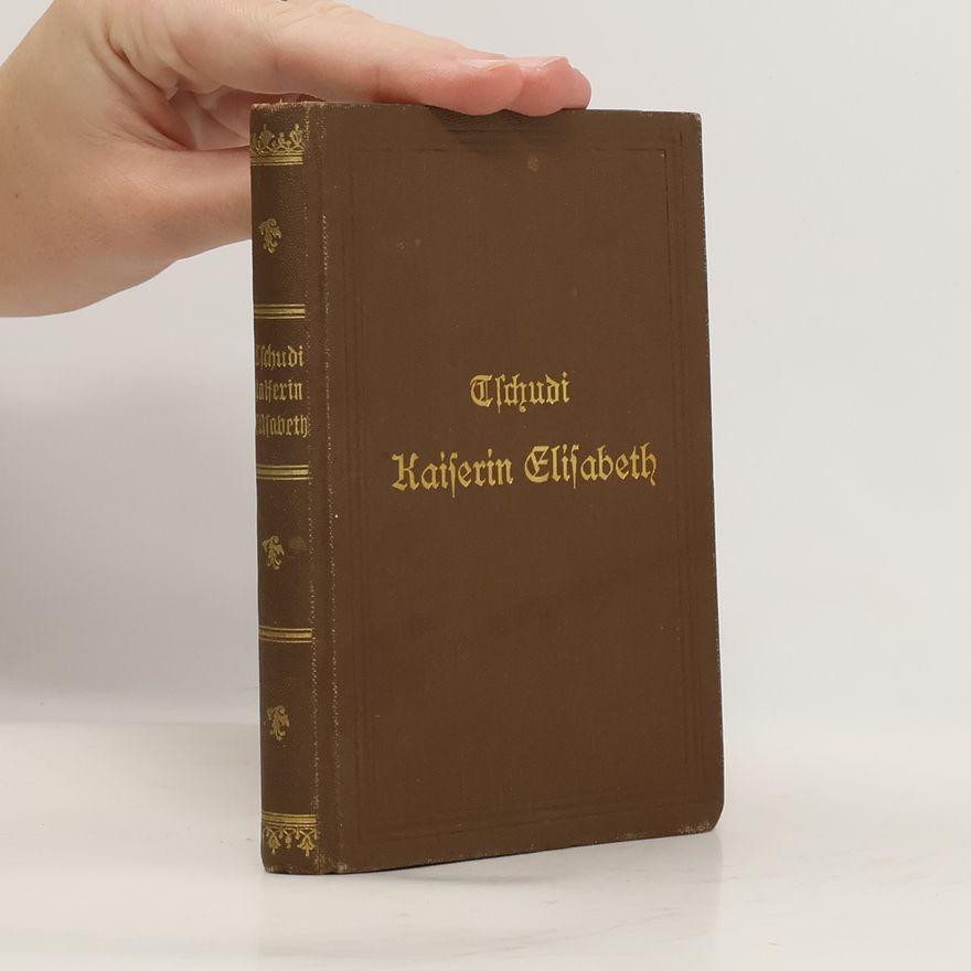 Clara Tschudi Elisabeth, Kaiserin von Österreich