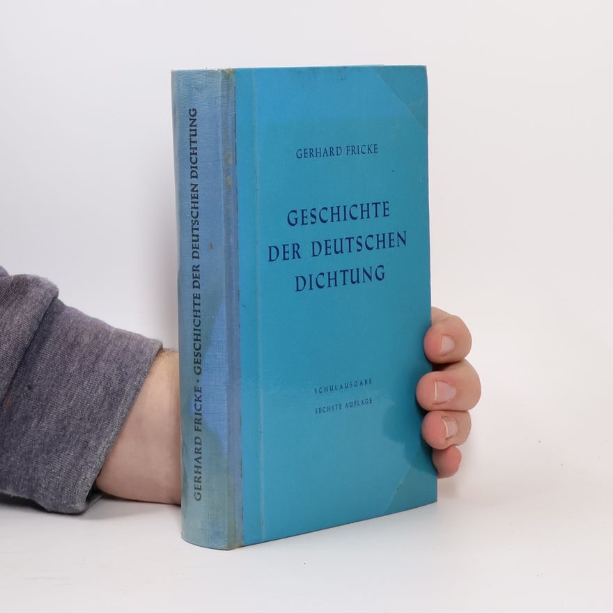 Gerhard Fricke Geschichte der deutschen Dichtung