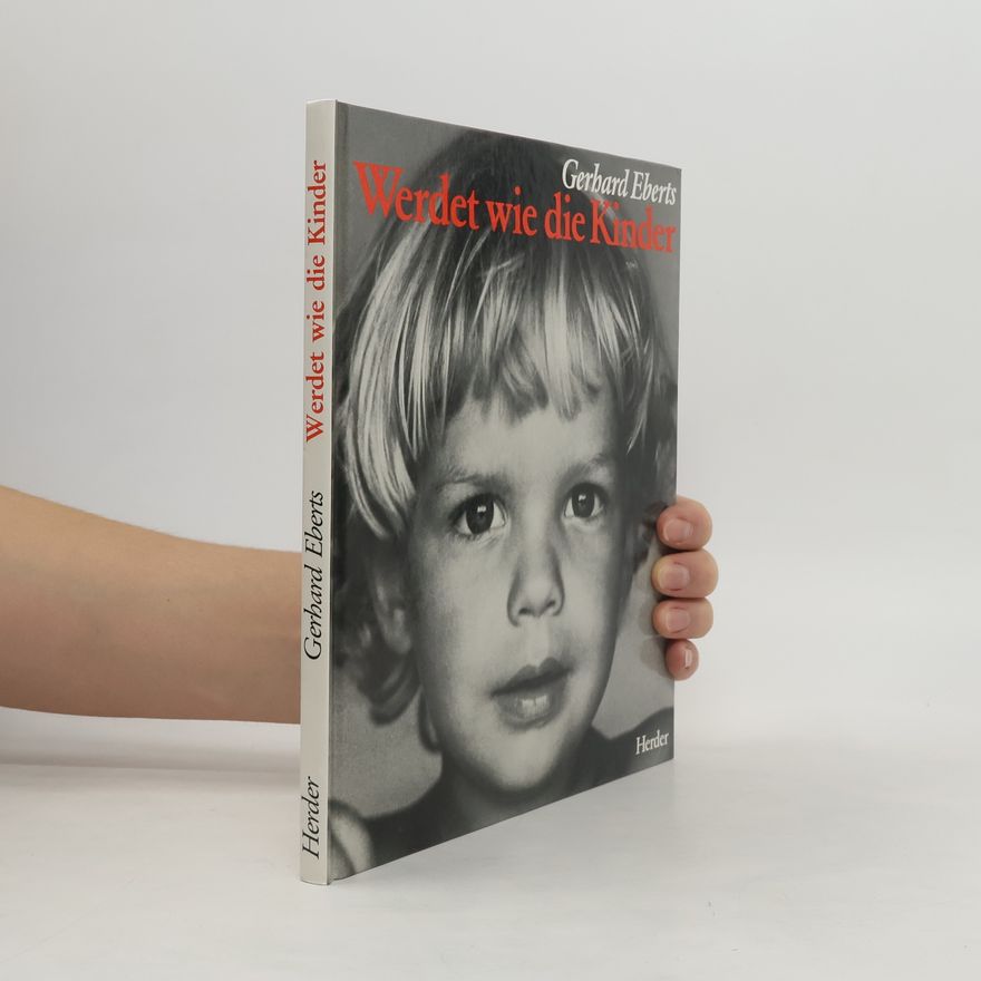 Gerhard Eberts Werdet wie die Kinder