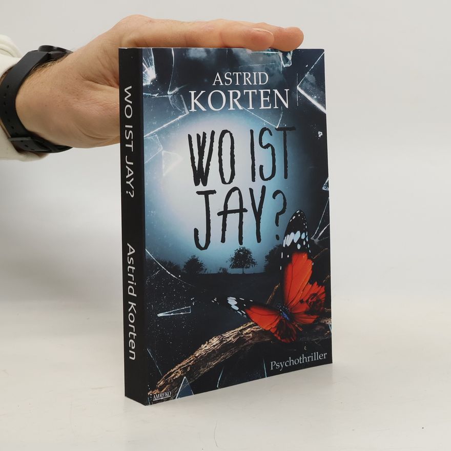 Astrid Korten Wo ist Jay?