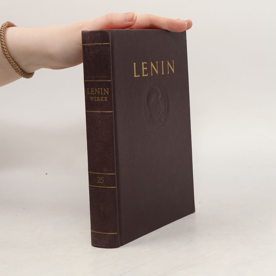 Vladimir Iljič Lenin Werke 25