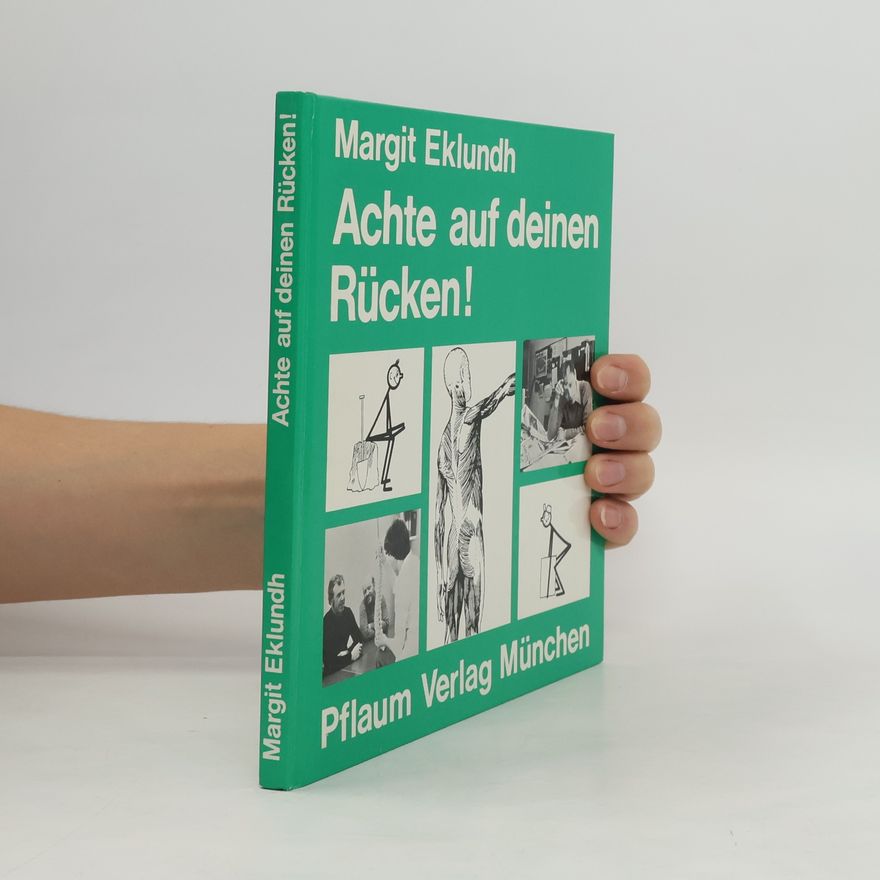Margit Eklundh Achte auf deinen Rücken
