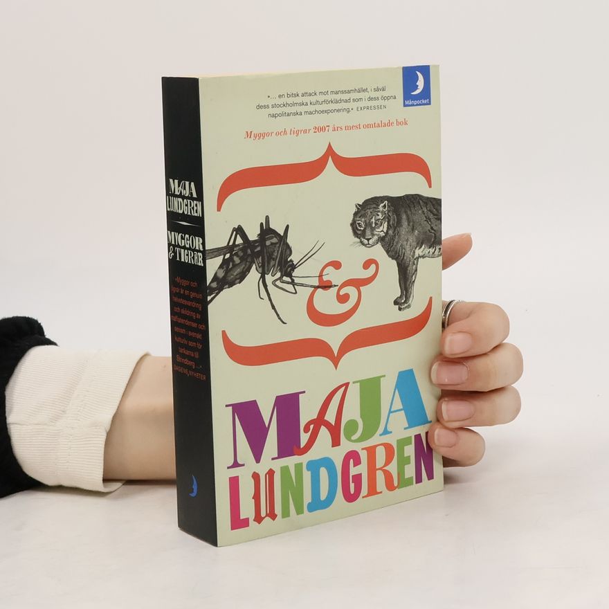Maja Lundgren Myggor och tigrar