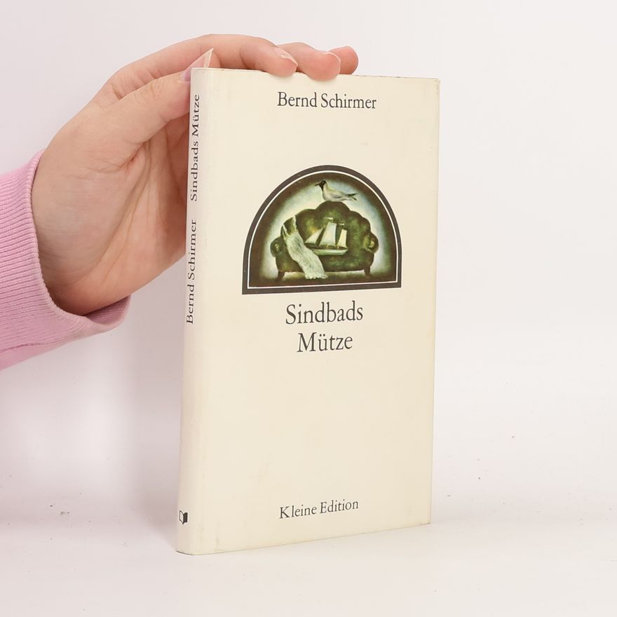 Bernd Schirmer Sindbads Mütze