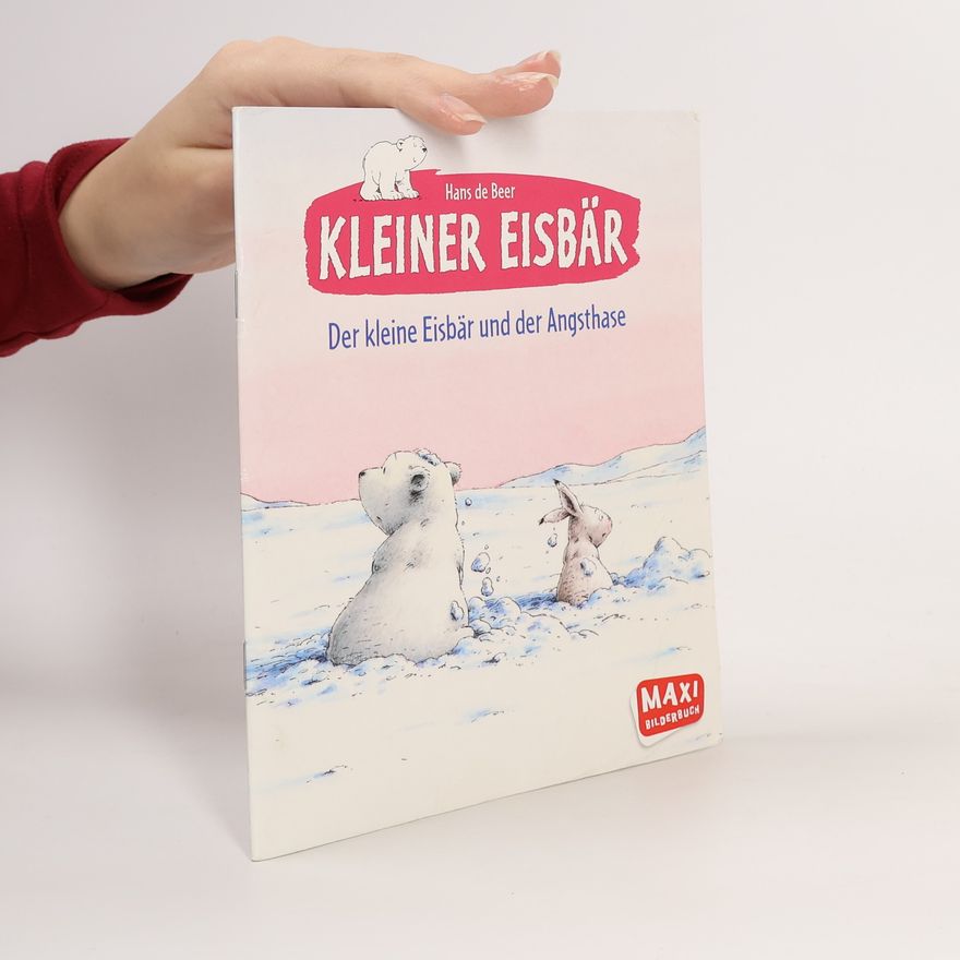 Hans de Beer Kleiner Eisbär - der kleine Eisbär und der Angsthase