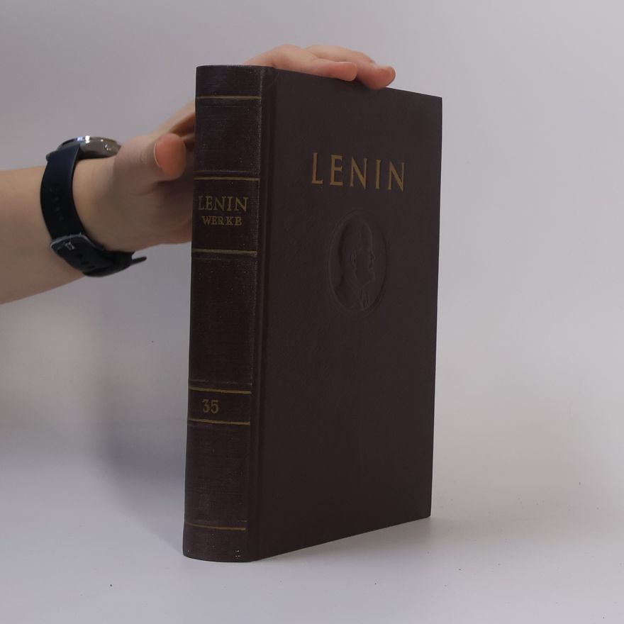 Vladimir Iljič Lenin I. V. Lenin Werke 35.
