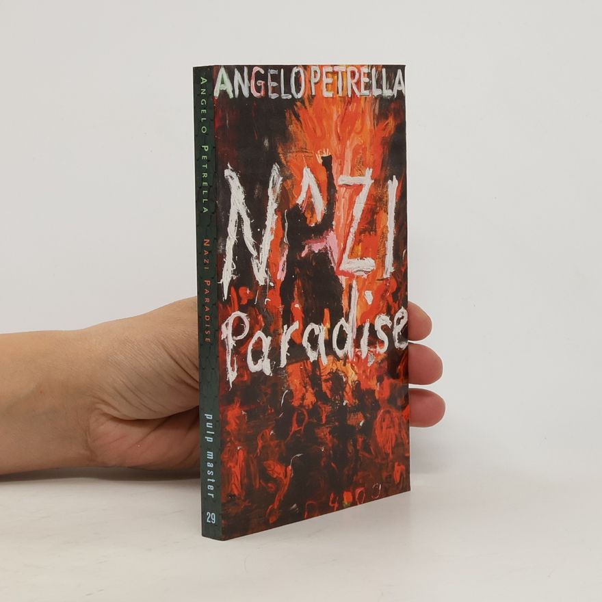 Angelo Petrella Nazi-Paradise