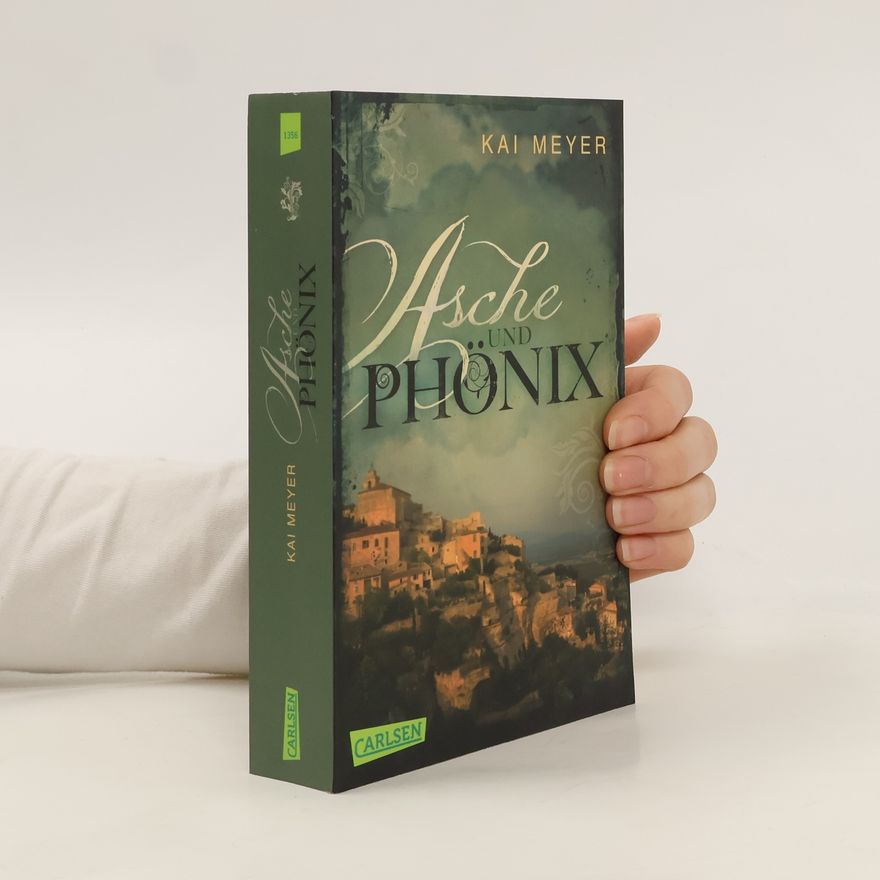 Kai Meyer Asche und Phönix