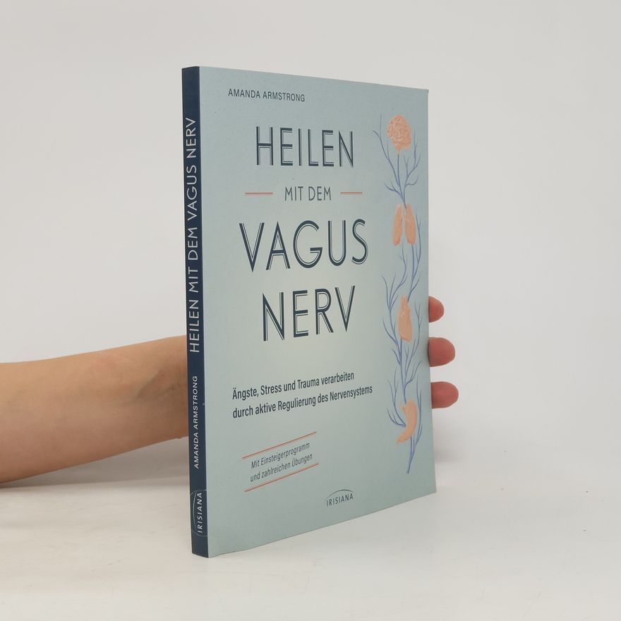 Amanda Armstrong Heilen mit dem Vagusnerv