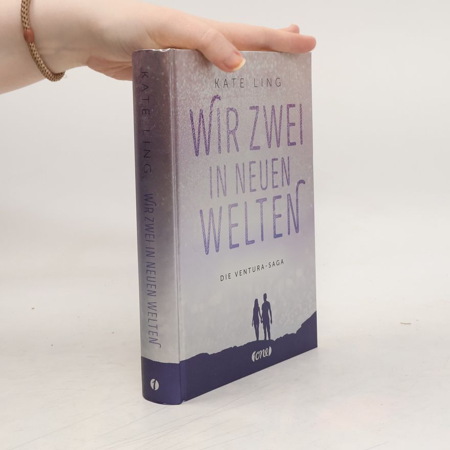 Kate Ling Wir zwei in neuen Welten