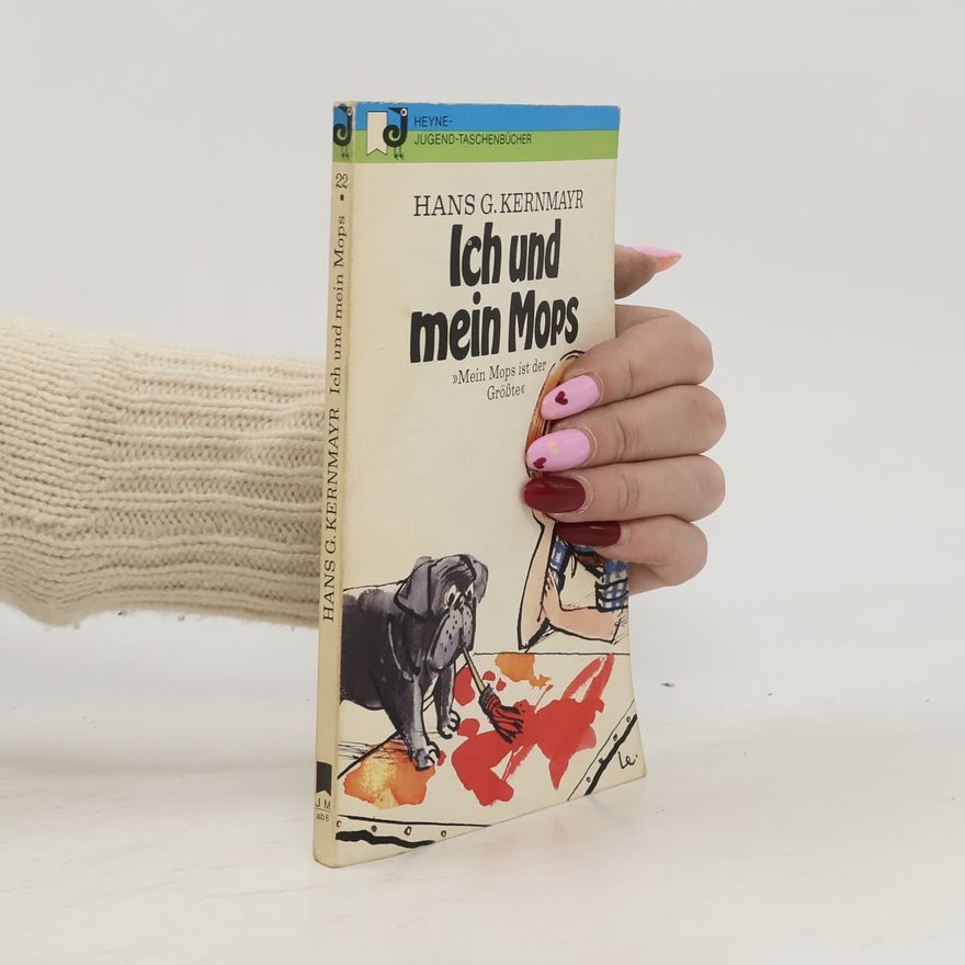 Hans G. Kernmayr Ich und mein Mops