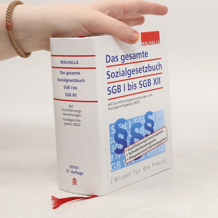 Autorenkollektiv Das gesamte Sozialgesetzbuch SGB I bis SGB XII