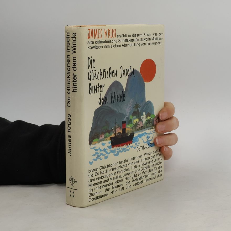 James Krüss Die Glücklichen Inseln hinter dem Winde