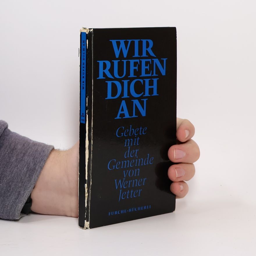 Werner Jetter Wir rufen dich an