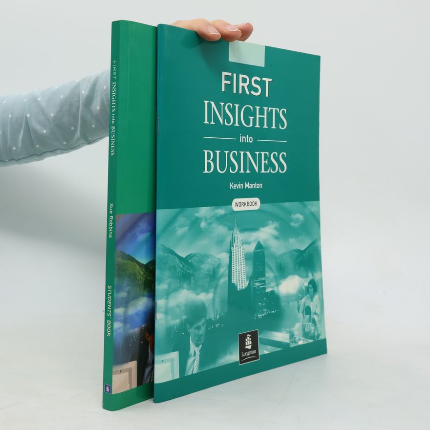 Sue Robbins First insights into business. Student's book. Workbook.