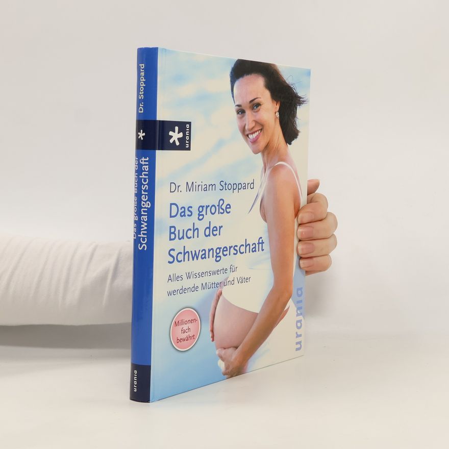 Miriam Stoppard Das große Buch der Schwangerschaft