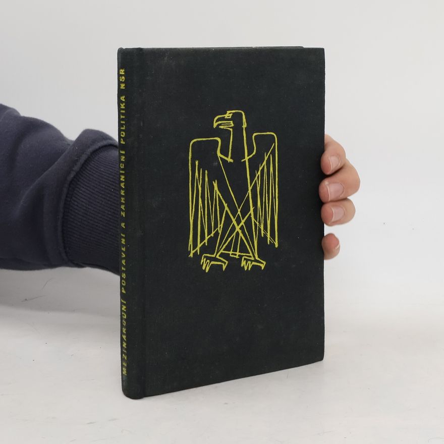 Various authors Mezinárodní postavení a zahraniční politika NSR.