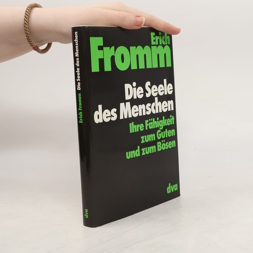 Erich Fromm Die Seele des Menschen