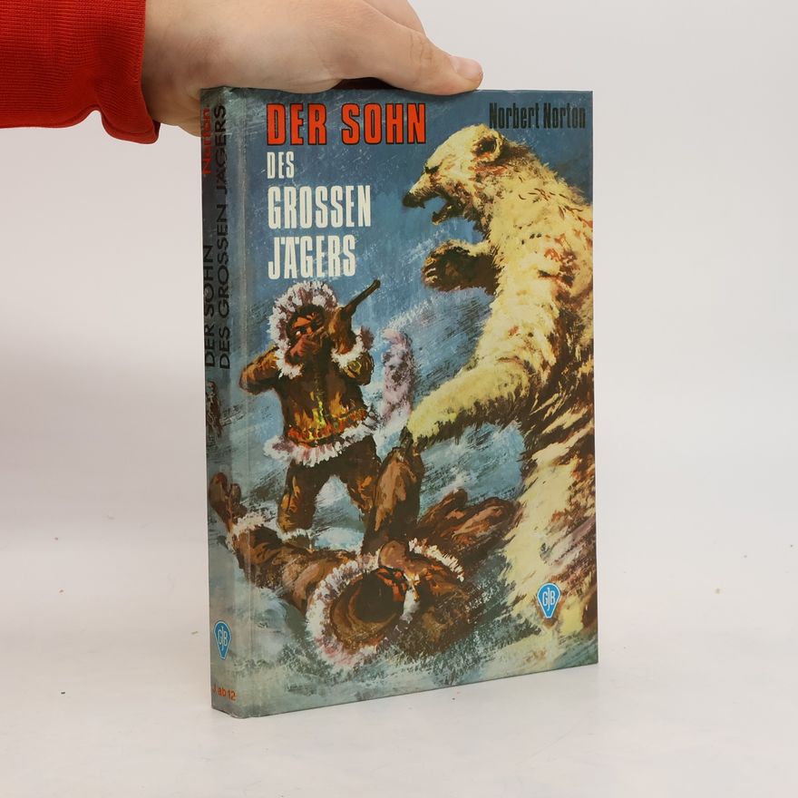 Hans Stieber Der Sohn des grossen Jägers