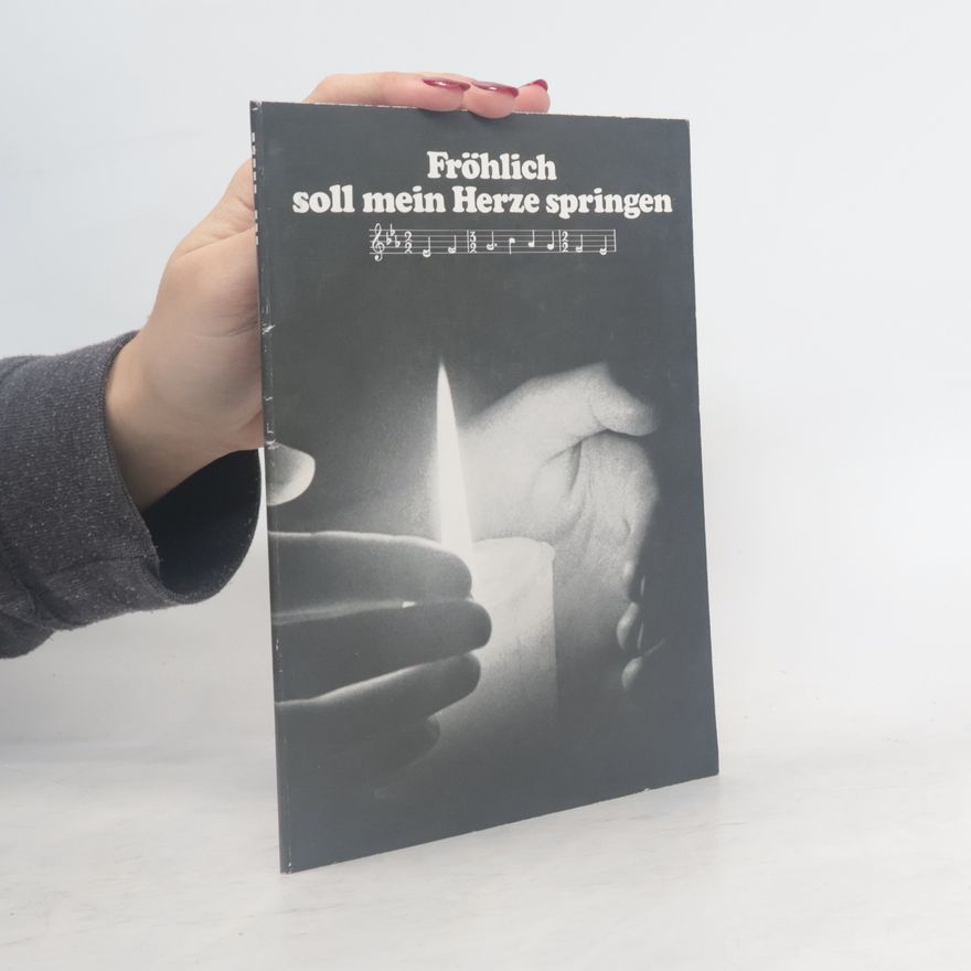 Kurt Rommel Fröhlich soll mein Herze springen