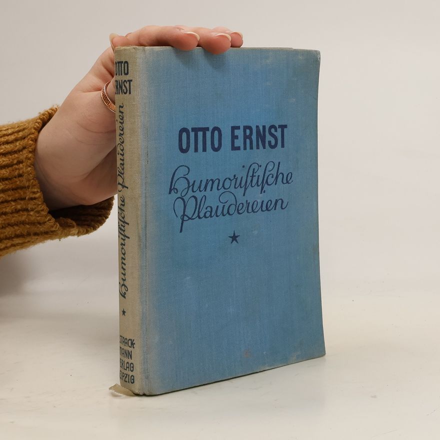 Otto Ernst Humoristische Plaudereien