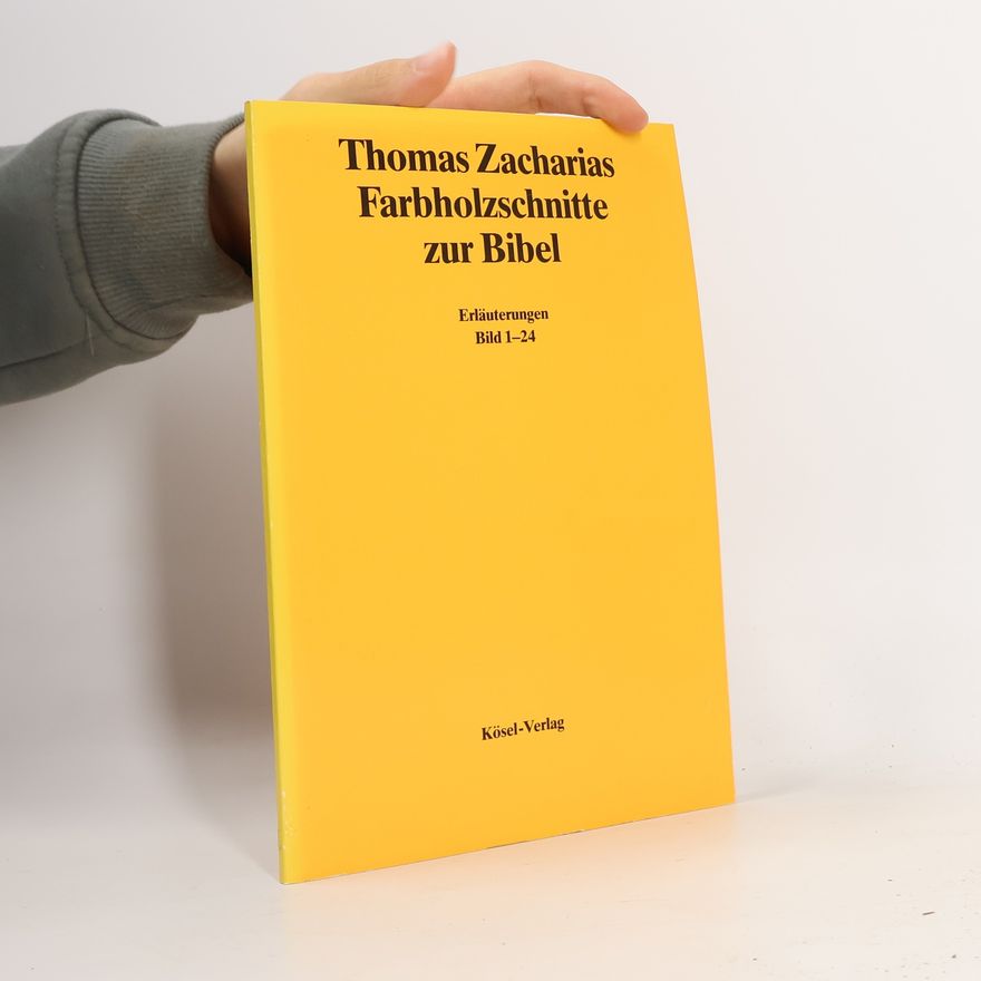 Thomas Zacharias Farbholzschnitte zur Bibel
