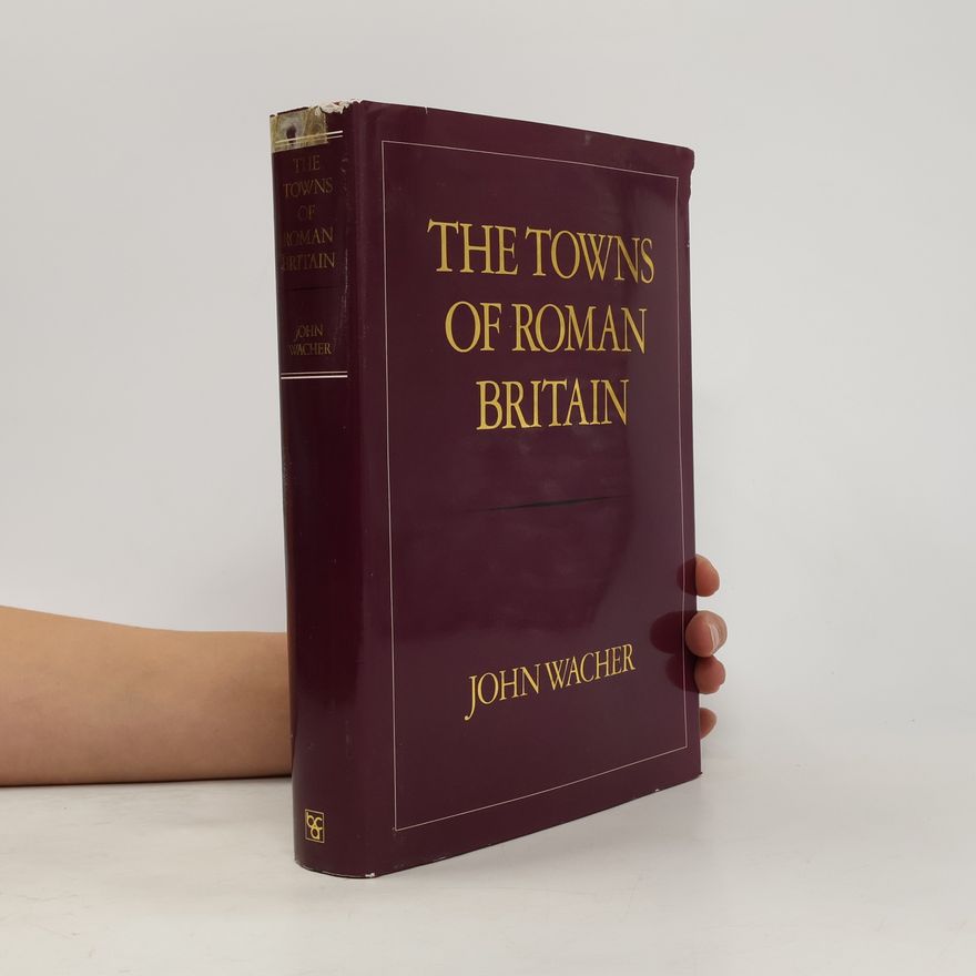 John Wacher The Towns of Roman Britain