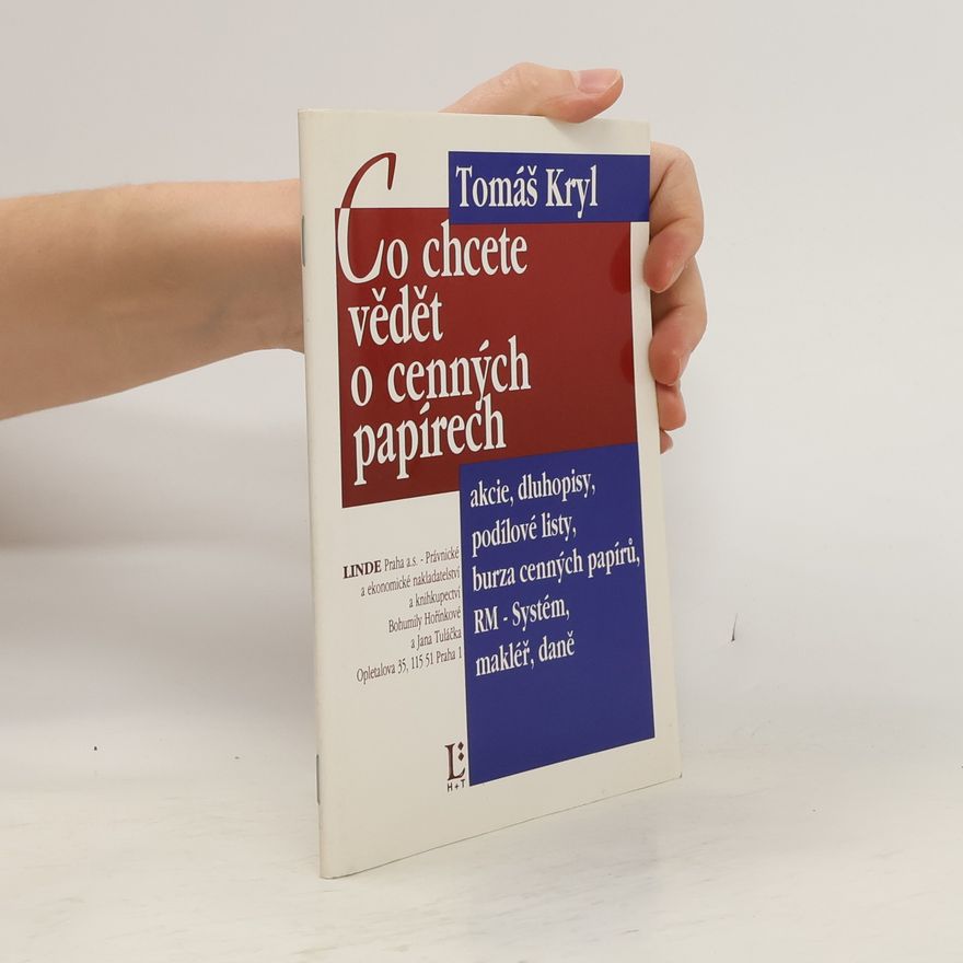 Tomáš Kryl Co chcete vědět o cenných papírech