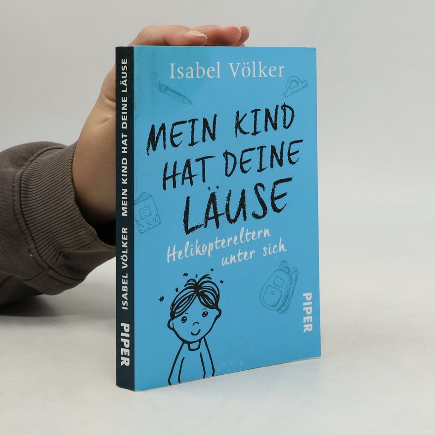 Isabel Völker Mein Kind hat deine Läuse