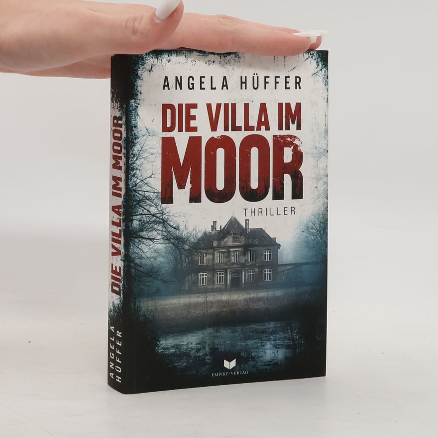 Angela Hüffer Die Villa im Moor