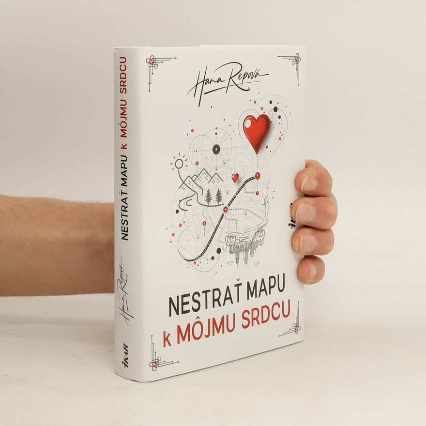 Hana Repová Nestrať mapu k môjmu srdcu
