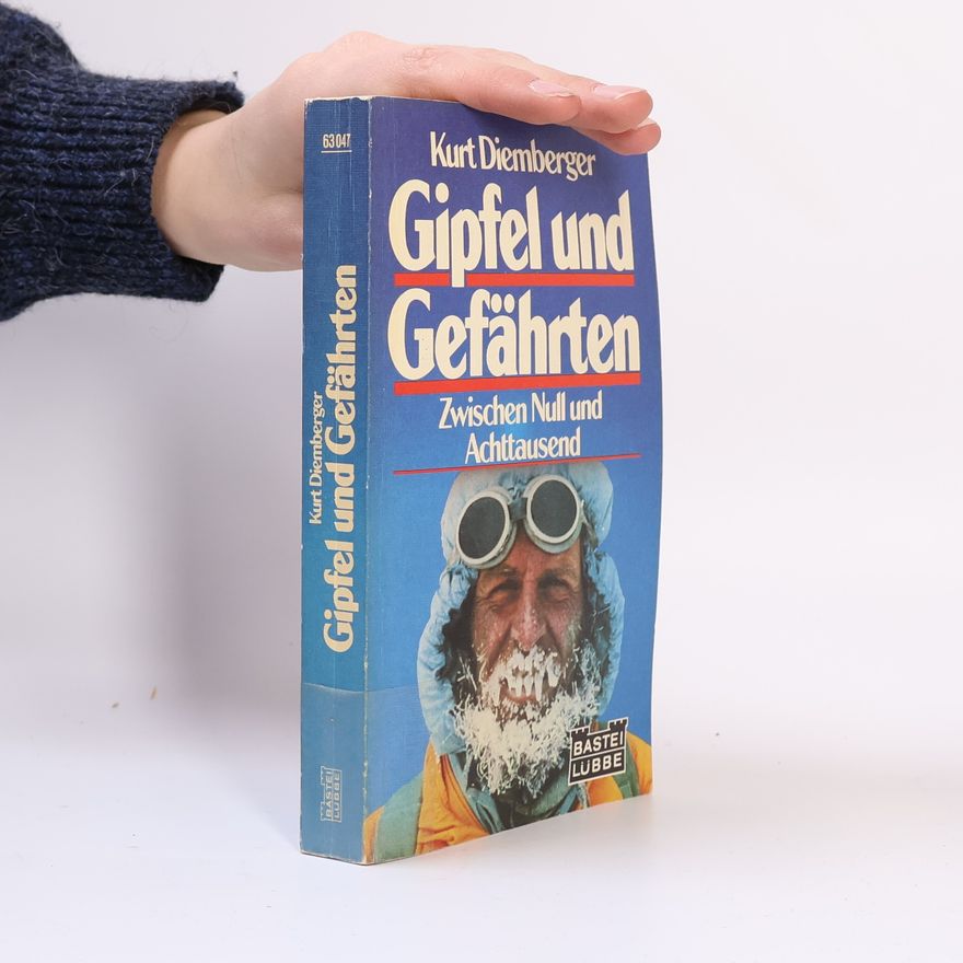 Kurt Diemberger Gipfel und Gefährten