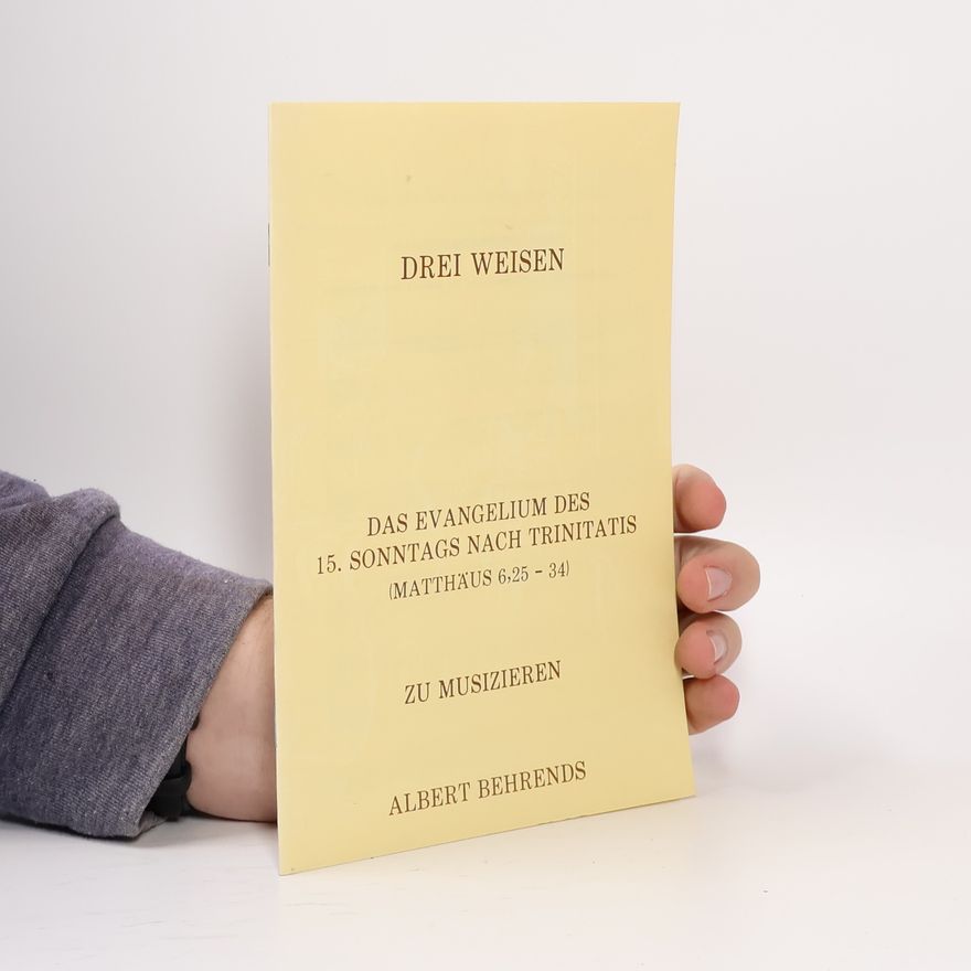 Autorenkollektiv Drei weisen. Das evangelium des 15. sonntags nach trinitatis