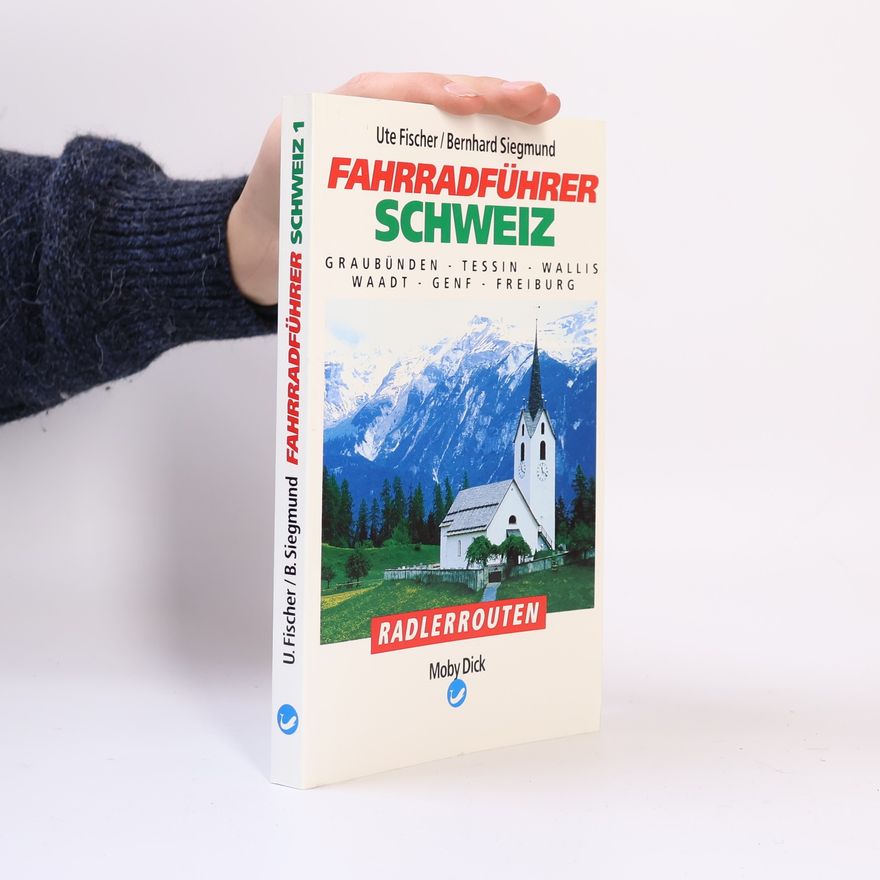 Bernhard Siegmund Fahrradführer Schweiz