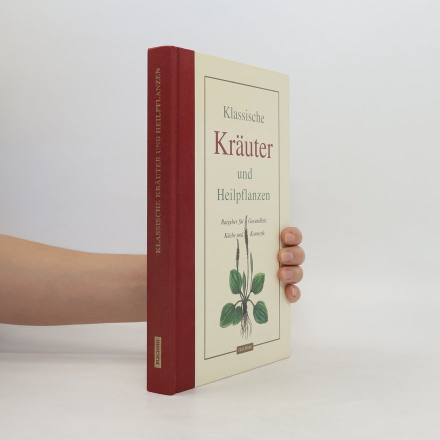 Gioia Romagnoli Klassische Kräuter und Heilpflanzen