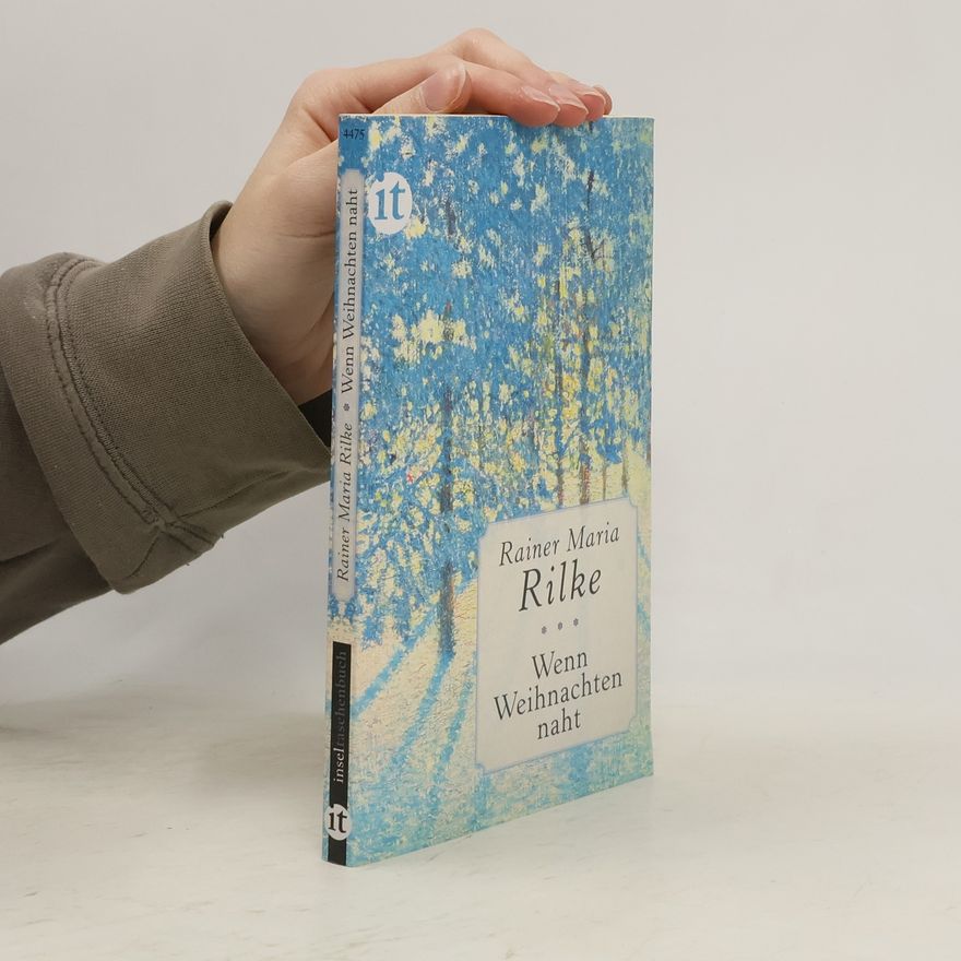 Rainer Maria Rilke Wenn Weihnachten naht