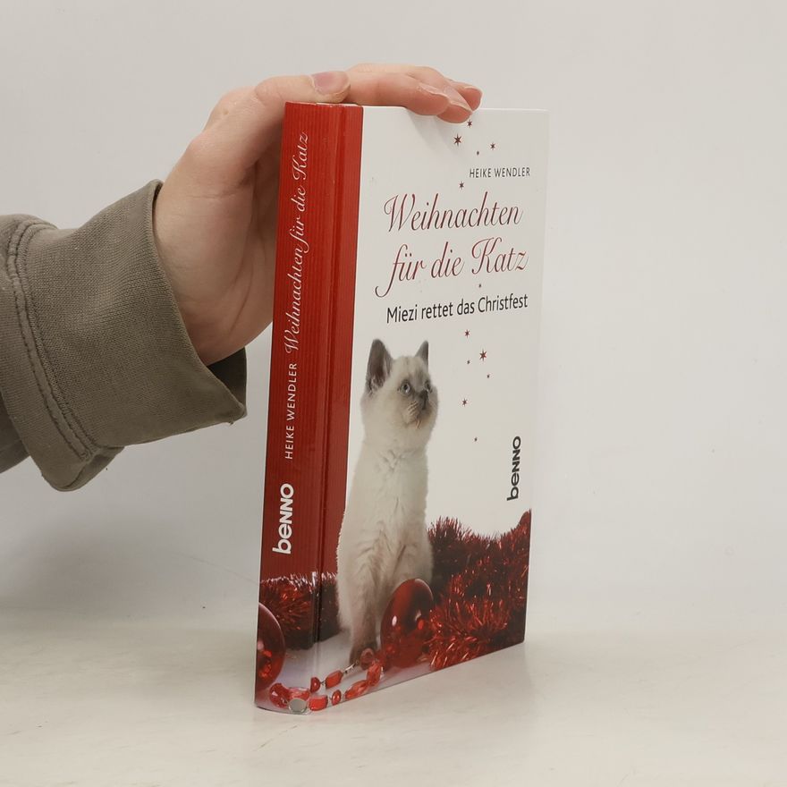 Heike Wendler Weihnachten für die Katz. Miezi rettet das Christfest
