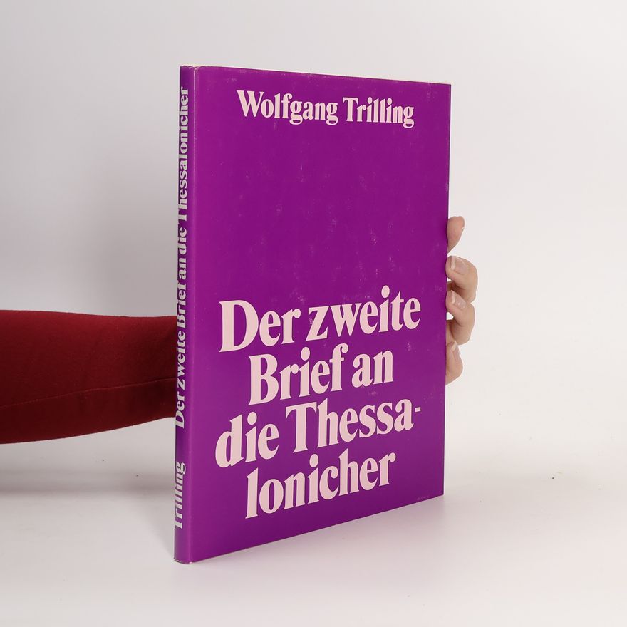 Wolfgang Trilling Der zweite Brief an die Thessalonicher