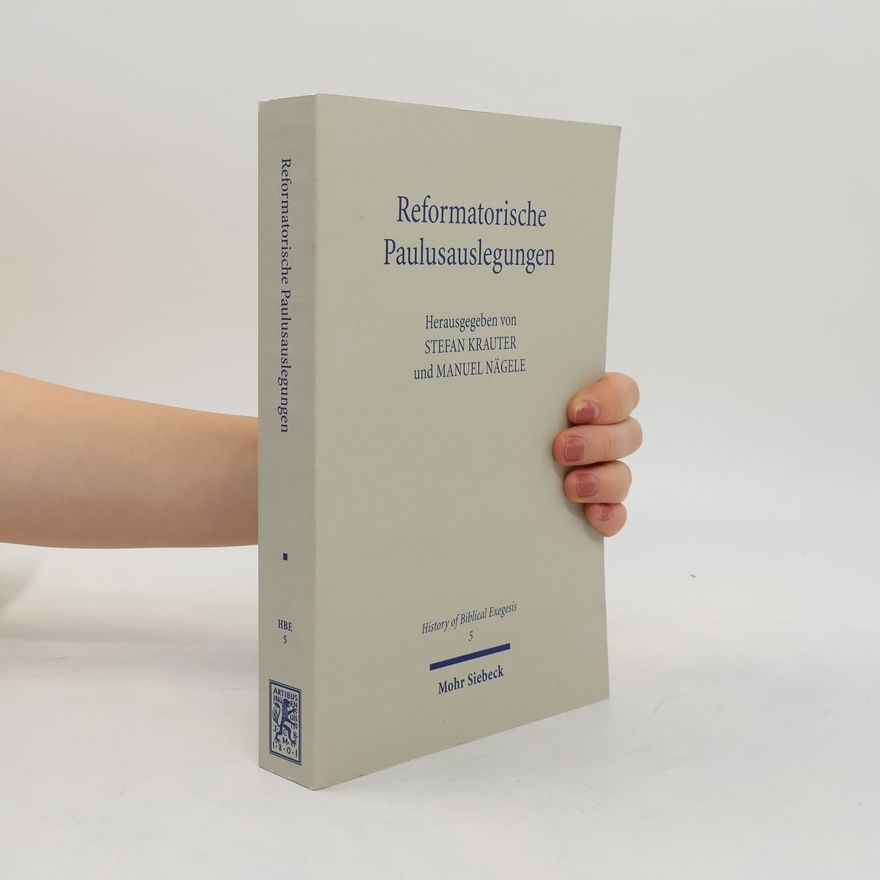Stefan Krauter Reformatorische Paulusauslegungen
